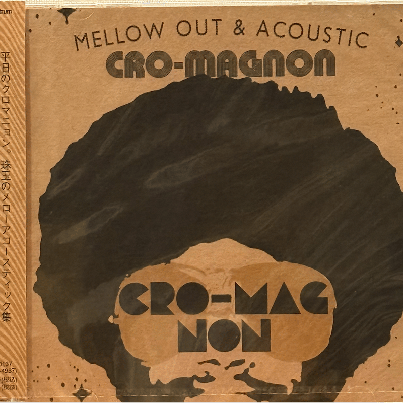 Cro-Magnon/Mellow Out & Acoustic -CD Album- | J