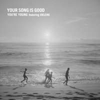 予約商品：YOUR SONG IS GOOD 『YOU'RE YOUNG featuring JOELENE-7inch-』