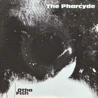 Pharcyde/Otha Fish-7inch-