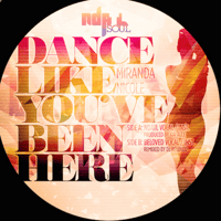 Mirandda Nicole/Dance Like You Been Here