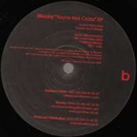 Mocky/You're Not Crazy
