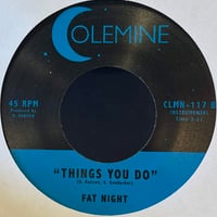 Fat Night/Things You Do-7inch-