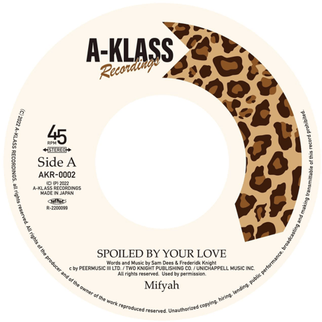 Mifyah/SPOILED BY YOUR LOVE c/wA-KLASS LUV-A-DUB