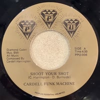 CARDELLS FUNK MACHINE/Shoot Your Shot-7inch-