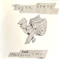 Alfred Beach Sandal/Fugue State (feat.5lack) -7inch-