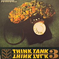 THINK TANK/Think Talk Pt.3
