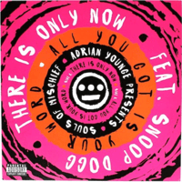Adrian Younge Presents SOULS OF MISCHIEF/ There Is Only Now feat Snoop Dogg