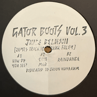 Juice Belushi(James Trocano & Paul Foley)/Soul Clap Presents Gator Boots Vol.3