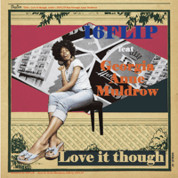 16FLIP/Love it though feat. Georgia Anne Muldrow-7inch-