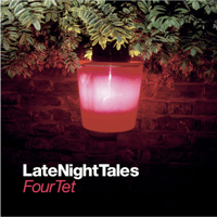 Four Tet/Late Night Tales -2LP-