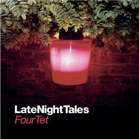 Four Tet/Late Night Tales -2LP-
