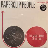 Paperclip People/The Secret Tapes Of Dr. Eich (2012 Remastered Version) -2LP-