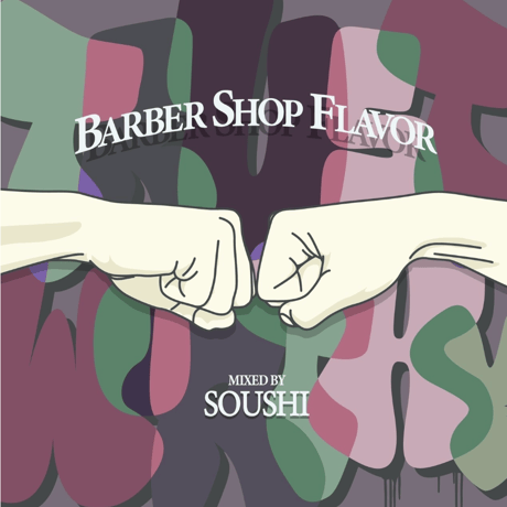 SOUSHI /BARBER SHOP FLAVOR vol.3-Mix CD-