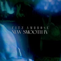 Fitz Ambro$e/New Smooth 4-Mix CDR-