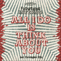 Quantic Presenta Flowering Inferno/All I Do Is Think About You /inc. (Far East Dub) 7inch-