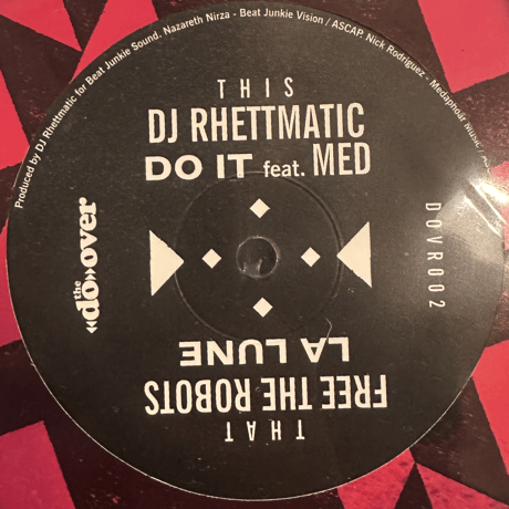 DJ Rhettmatic Feat. Med & Free The Robots/ Do-Over Vol.2 -10inch-
