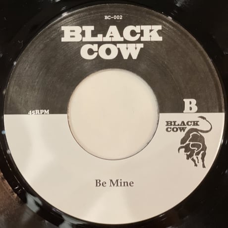 Black Cow/O.P. Connection / Be Mine-7inch-