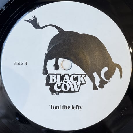 Black Cow/Mojito/Tony The Lefty-7inch-