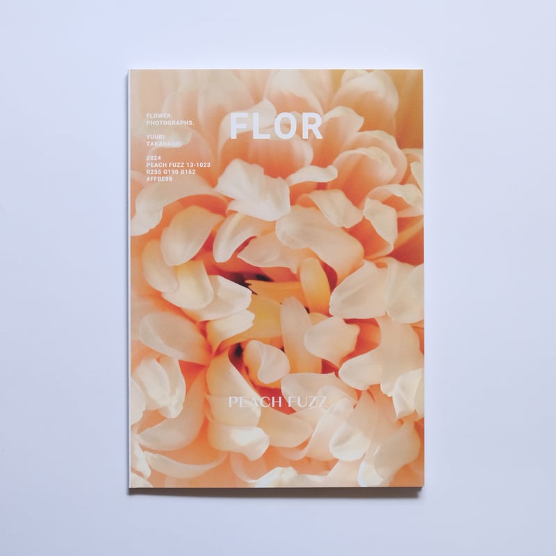 ZINE 】FLOR - PEACH FUZZ - | YUURI TAKAHASHI