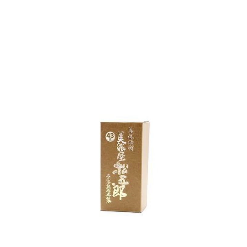 美濃屋松五郎 43度 720ml | 御代桜醸造オンラインショップ