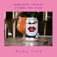 Ruby Tint (B.M.B BREWERY) / Style:Smoothie Sour Strawberry, Peach, Ice Cream
