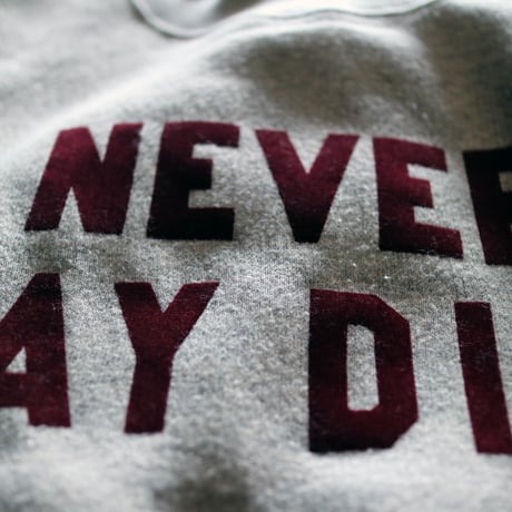 NEVER SAY DIET スウェットシャツ／R&D.M.Co-