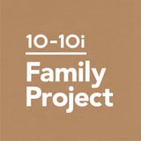 10-10i FAMILY PROJECT