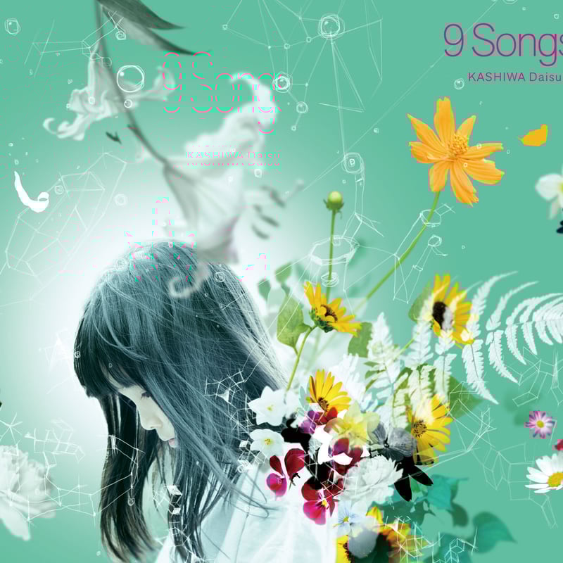 9 Songs - KASHIWA Daisuke | KASHIWA Daisuke