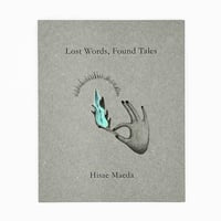 『Lost Words, Found Tales』Hisae Maeda