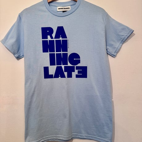 MOOD TEE/  RANNING LATE