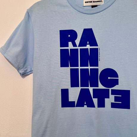 MOOD TEE/  RANNING LATE