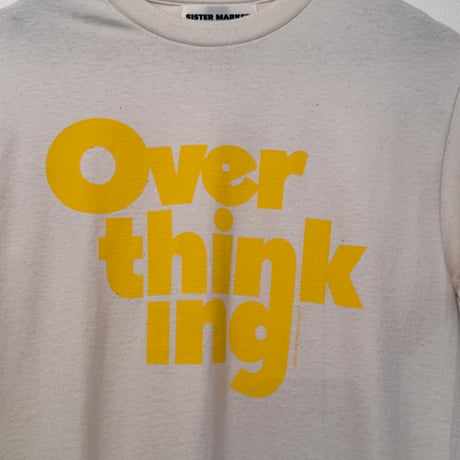 MOOD TEE/  OVER THINKING