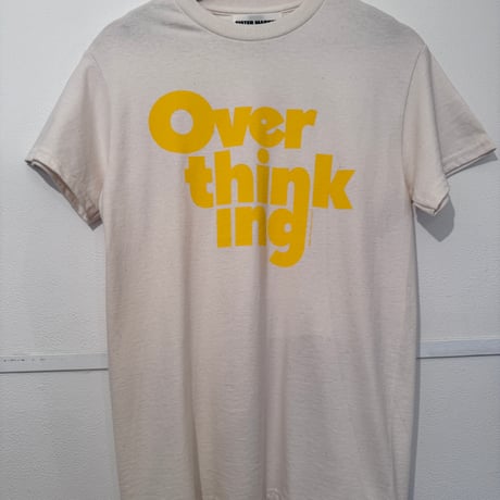 MOOD TEE/  OVER THINKING