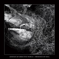 Presence of Soul / Absence of Objective World - CD