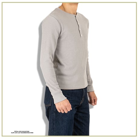 サーマル ワッフル ヘンリーネック ロンT/Gray(4color)