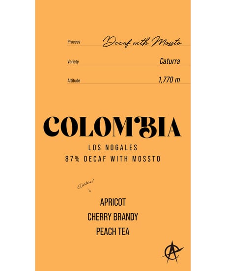 【ニュークロップ再入荷‼︎】Colombia Los Nogales, Caturra - 87% Decaf with Mossto