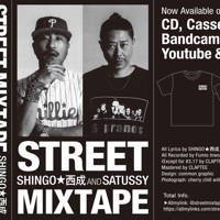 SHINGO★西成 & SATUSSY「STREET MIX TAPE」コンプリートセット