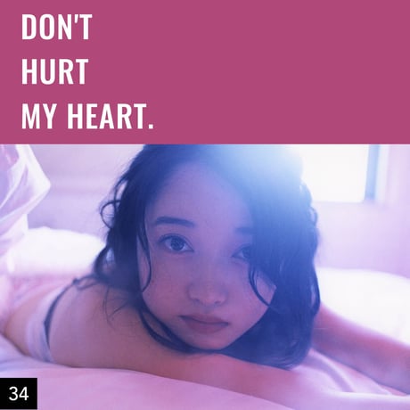 【026-050】I'm a Lover, not a Fighter.「Don't hurt my heart.」100部限定写真集