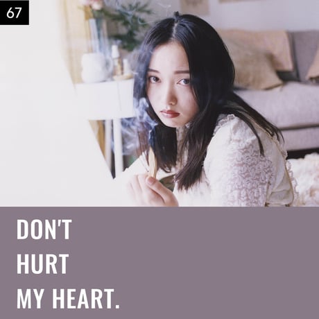【051-075】I'm a Lover, not a Fighter.「Don't hurt my heart.」100部限定写真集