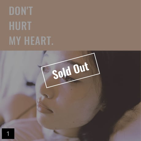 【001-025】I'm a Lover, not a Fighter.「Don't hurt my heart.」100部限定写真集