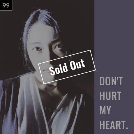 【076-100】I'm a Lover, not a Fighter.「Don't hurt my heart.」100部限定写真集