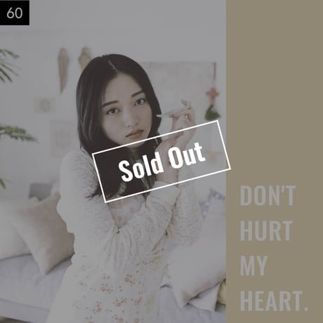【051-075】I'm a Lover, not a Fighter.「Don't hurt my heart.」100部限定写真集
