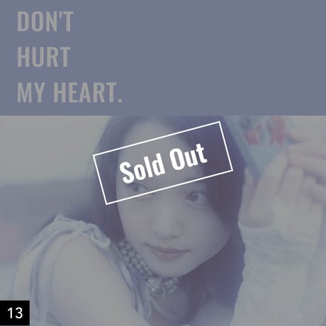 【001-025】I'm a Lover, not a Fighter.「Don't hurt my heart.」100部限定写真集