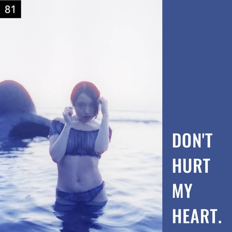 【076-100】I'm a Lover, not a Fighter.「Don't hurt my heart.」100部限定写真集