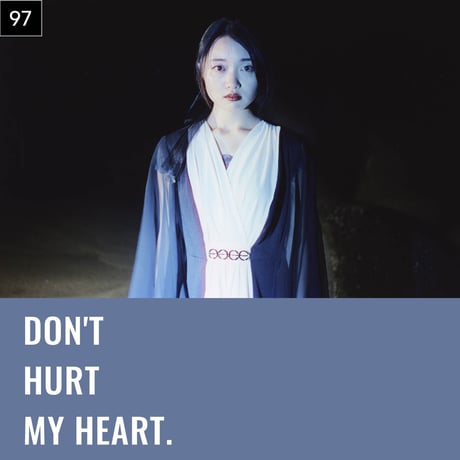 【076-100】I'm a Lover, not a Fighter.「Don't hurt my heart.」100部限定写真集