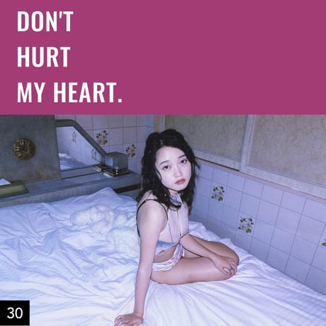 【026-050】I'm a Lover, not a Fighter.「Don't hurt my heart.」100部限定写真集