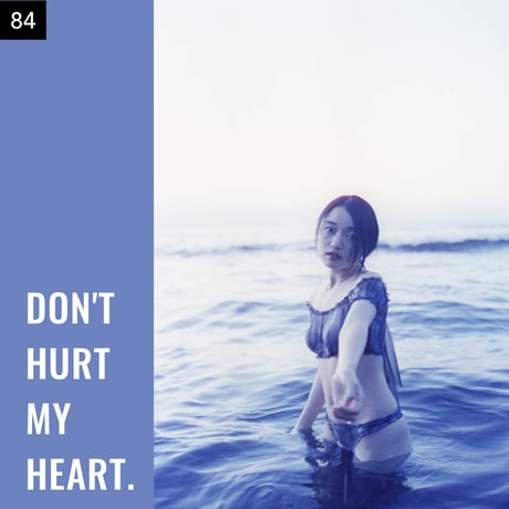 【076-100】I'm a Lover, not a Fighter.「Don't hurt my heart.」100部限定写真集
