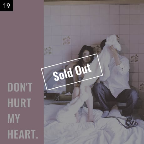 【001-025】I'm a Lover, not a Fighter.「Don't hurt my heart.」100部限定写真集