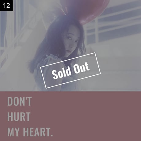 【001-025】I'm a Lover, not a Fighter.「Don't hurt my heart.」100部限定写真集