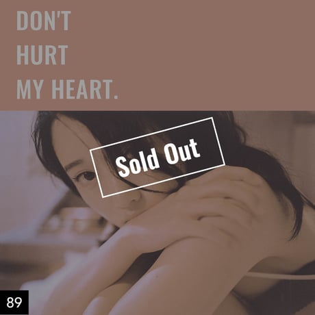 【076-100】I'm a Lover, not a Fighter.「Don't hurt my heart.」100部限定写真集